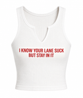 Stay in your lane tank